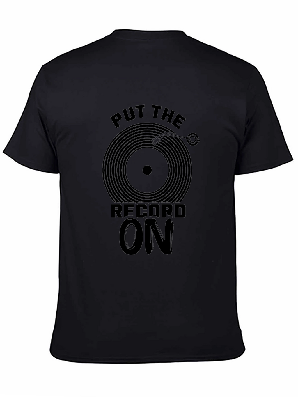 Put The Record On Black T-Shirt