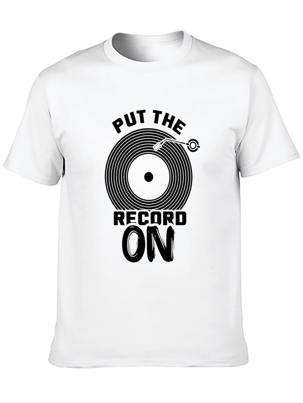 Put The Record On Black T-Shirt