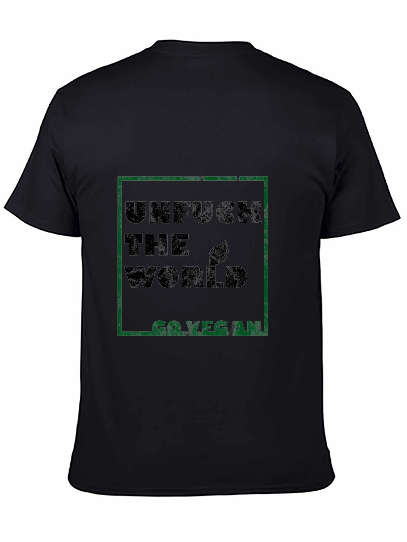 Unfuck The World Go Vegan T-Shirt - Activist Tee