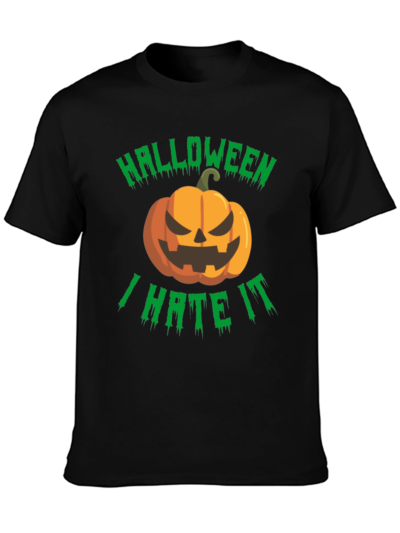 Halloween I Hate It T-Shirt - Spooky Pumpkin Design