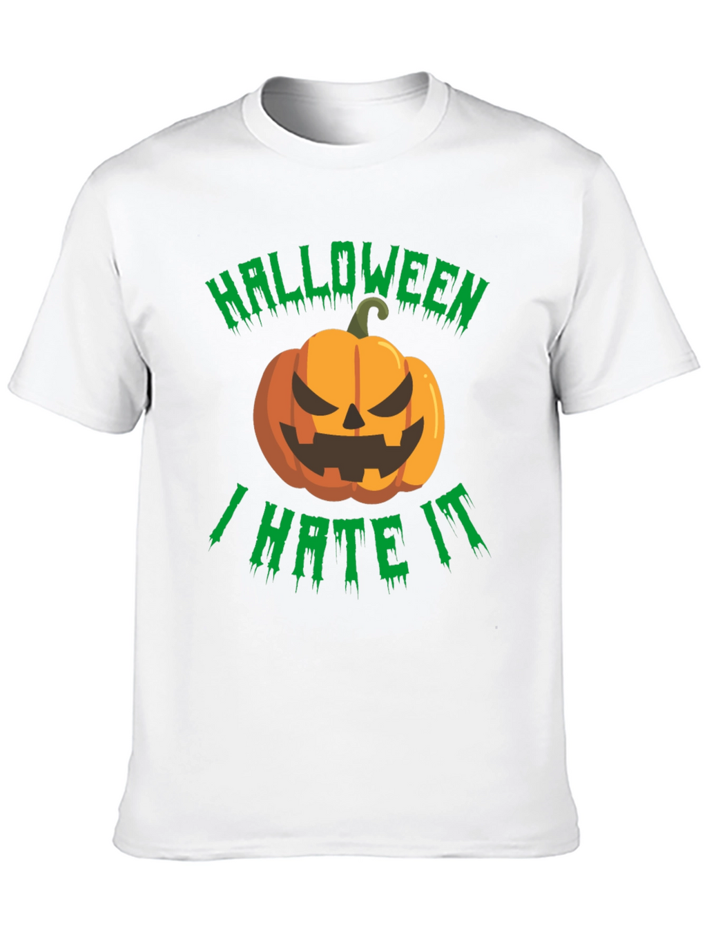 Halloween I Hate It T-Shirt - Spooky Pumpkin Design