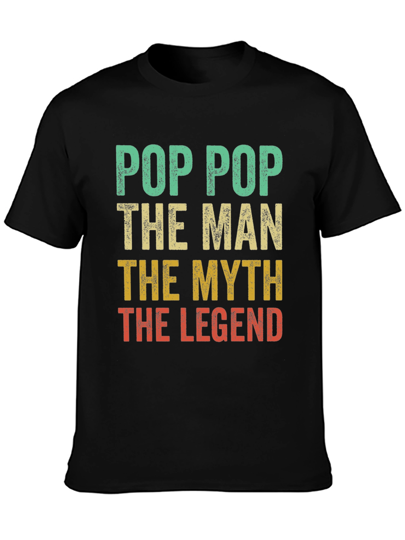 Pop Pop The Man The Myth The Legend T-Shirt