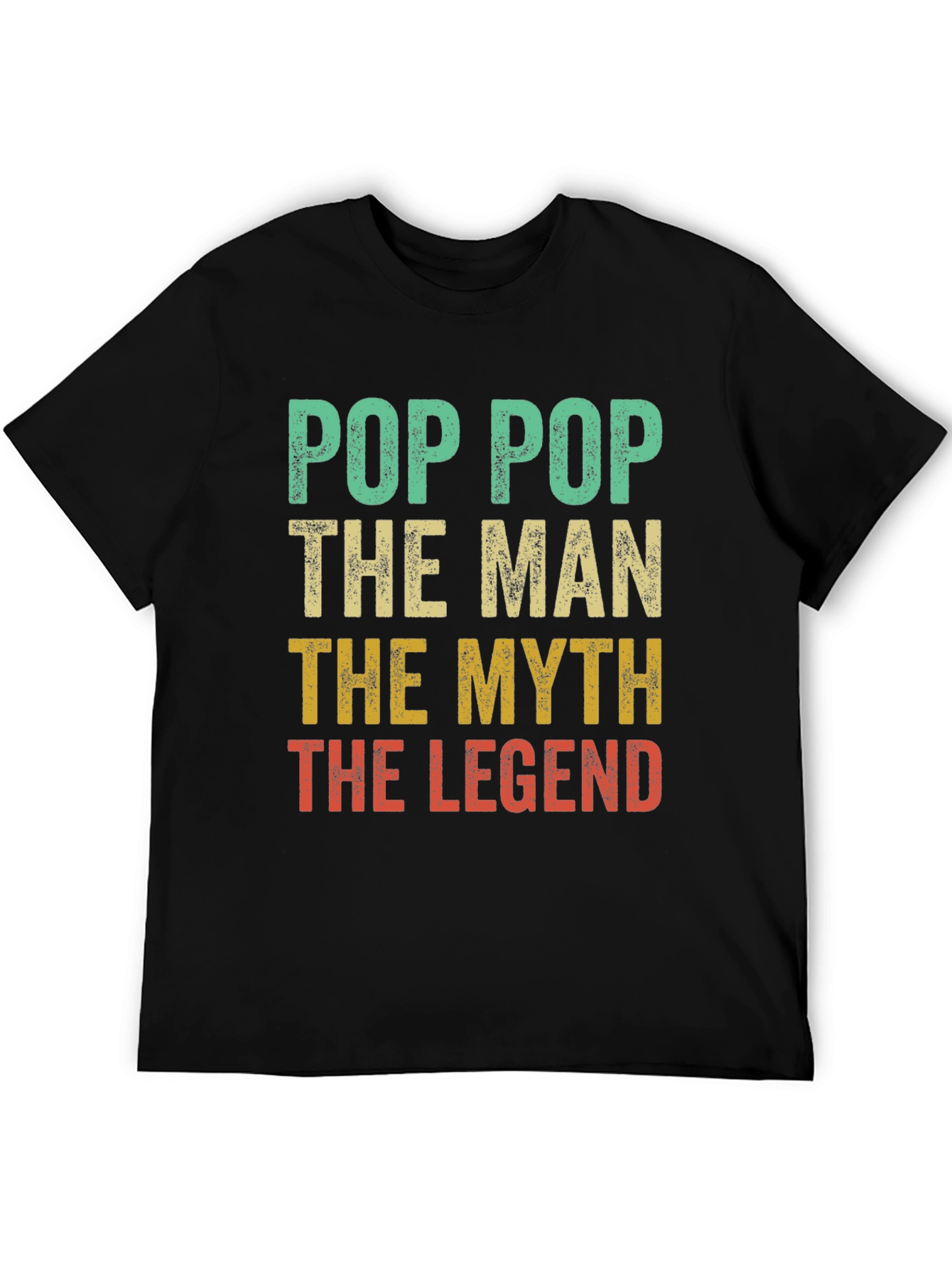 Pop Pop The Man The Myth The Legend T-Shirt
