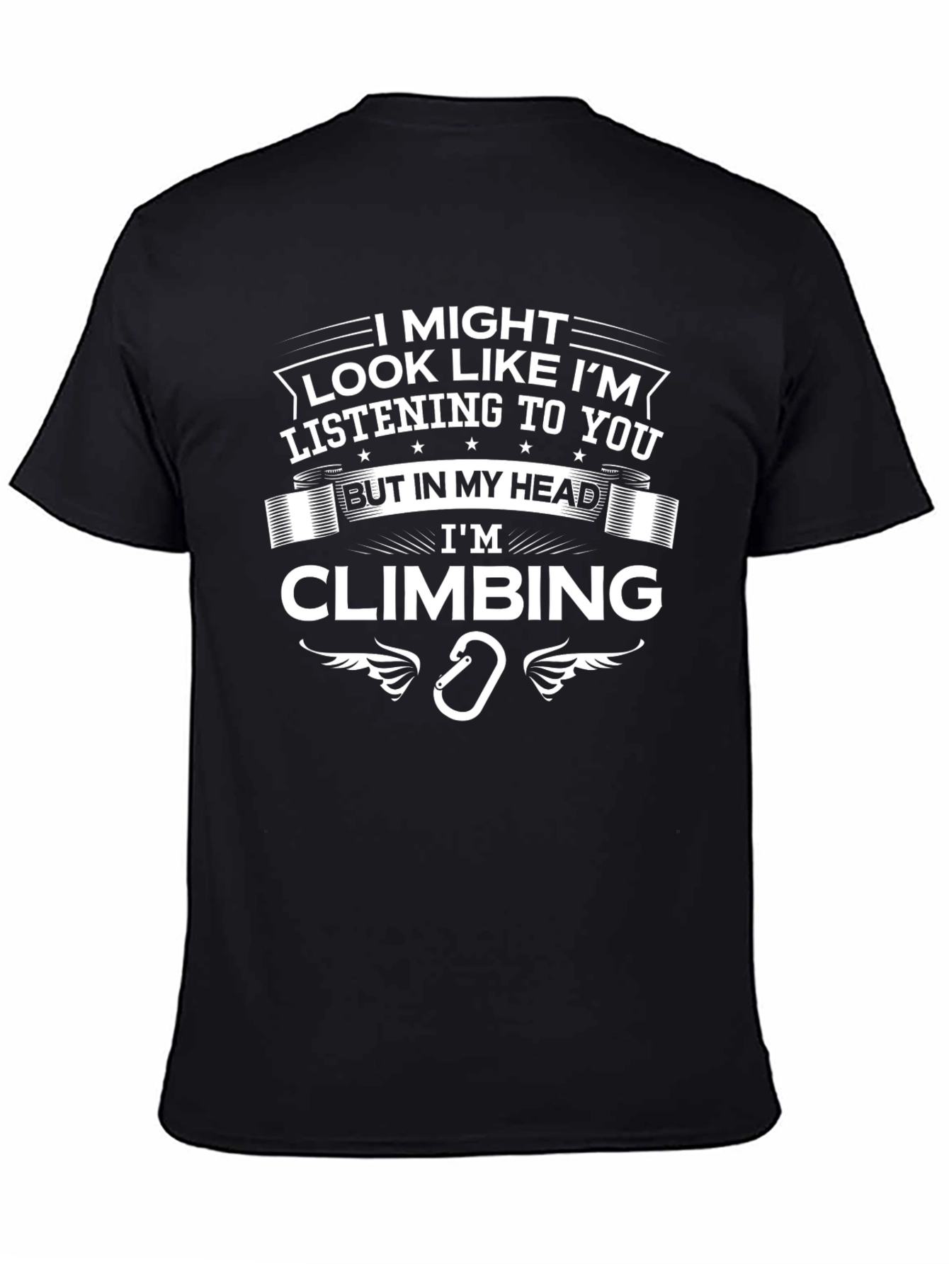 Im Climbing T-Shirt - Funny Rock Climbing Tee