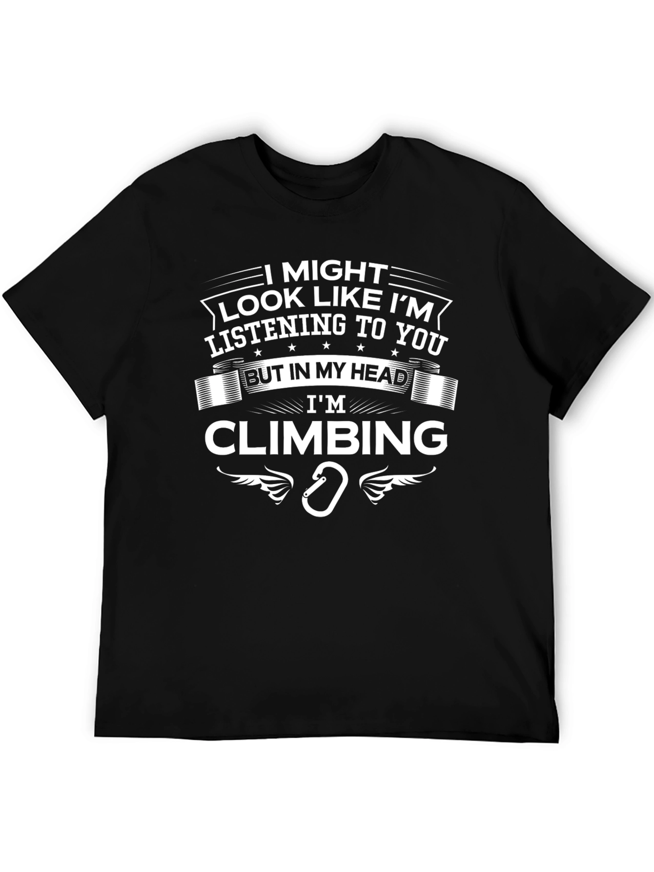 Im Climbing T-Shirt - Funny Rock Climbing Tee