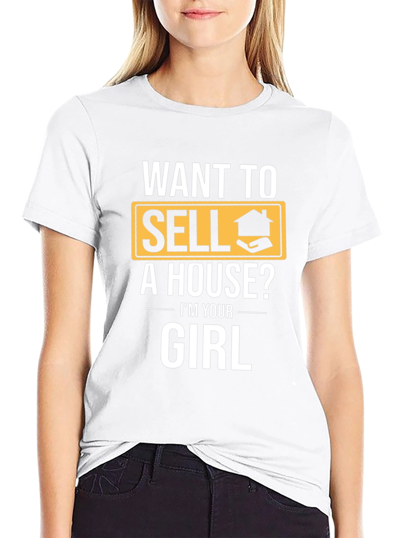 Want to Sell a House? T-Shirt - Realtor