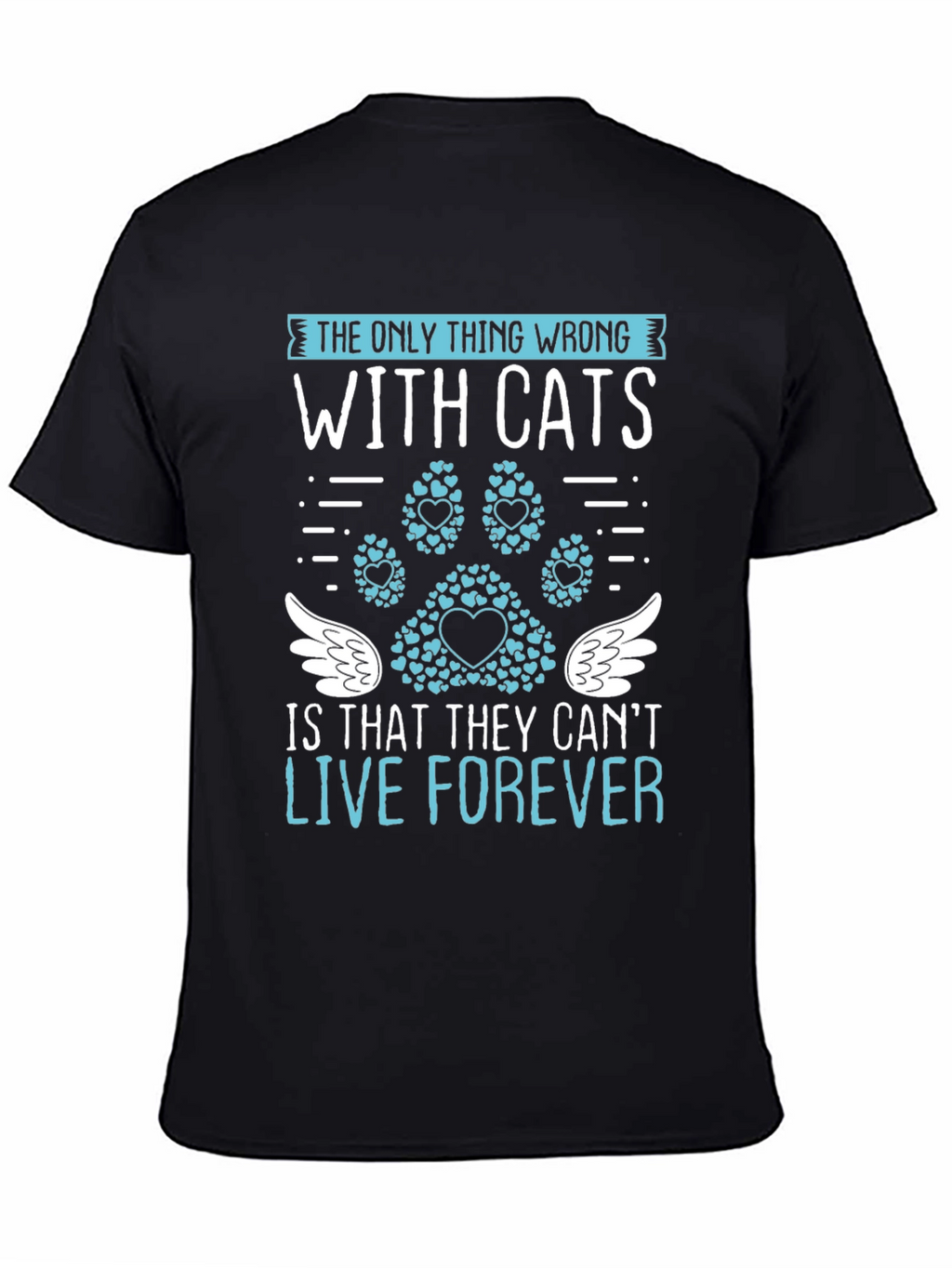 Cat Lover T-Shirt: Live Forever Tee