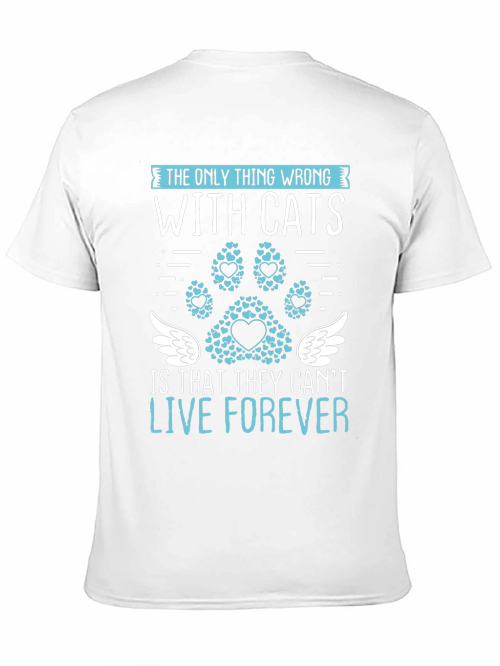Cat Lover T-Shirt: Live Forever Tee