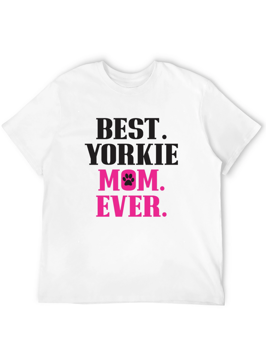 Best Yorkie Mom Ever T-Shirt