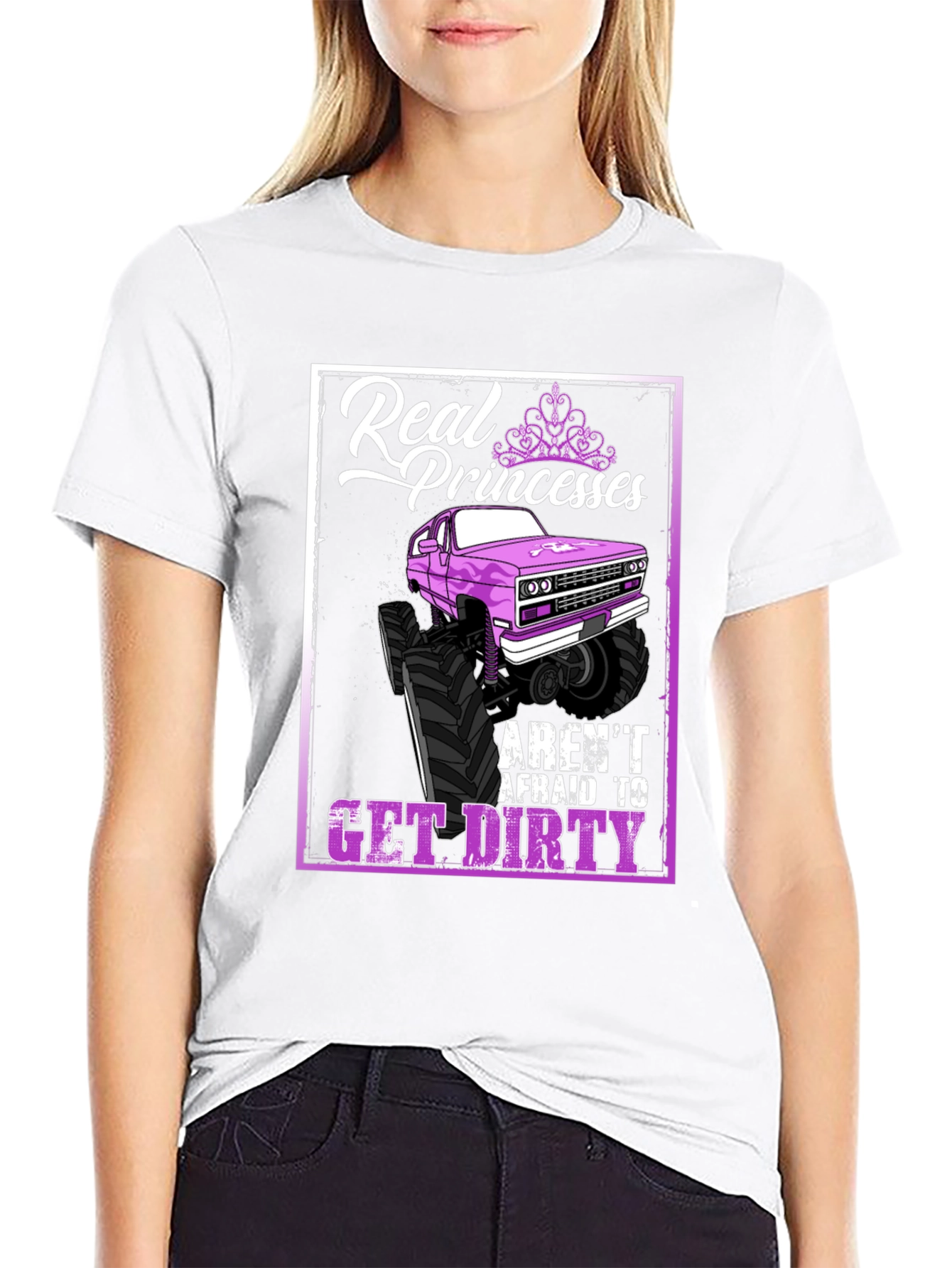 Real Princesses Get Dirty T-Shirt Monster Truck