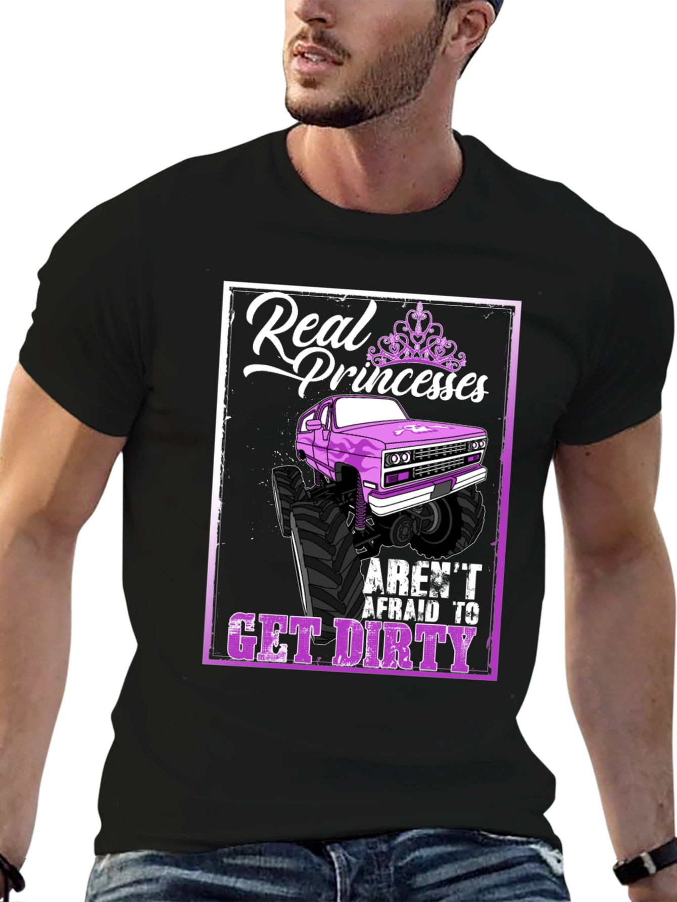 Real Princesses Get Dirty T-Shirt Monster Truck