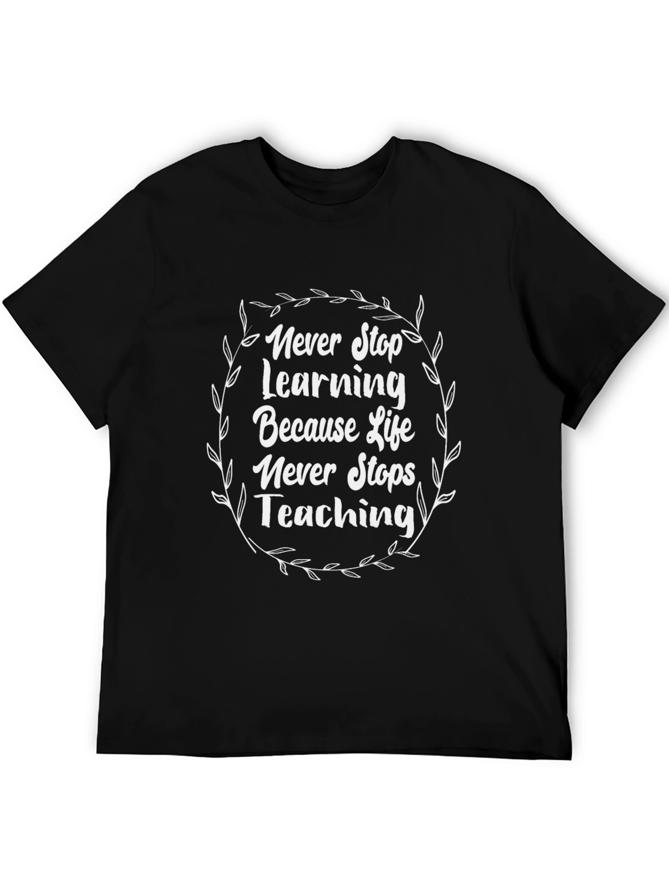 Never Stop Learning Graphic Tee
