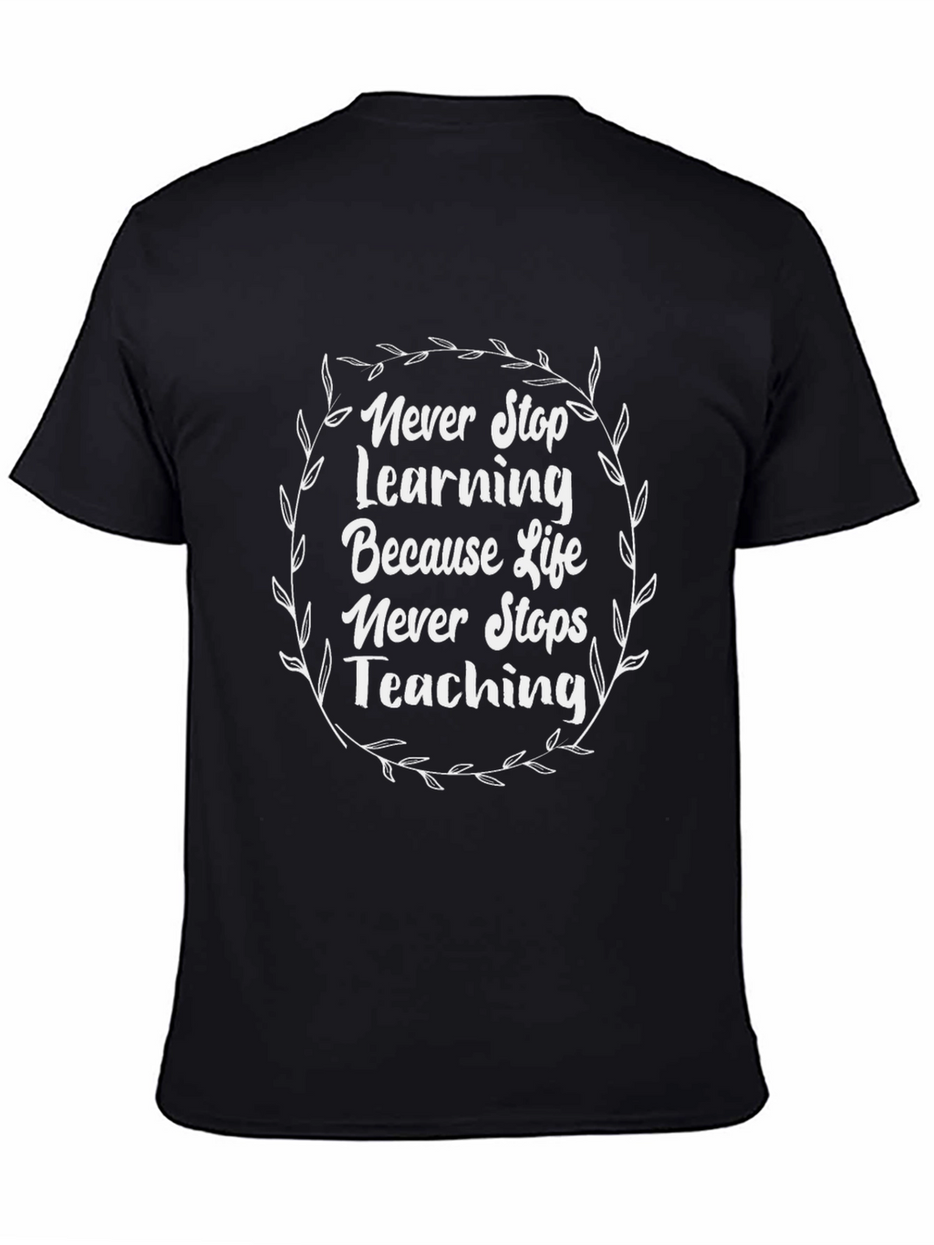 Never Stop Learning Graphic Tee
