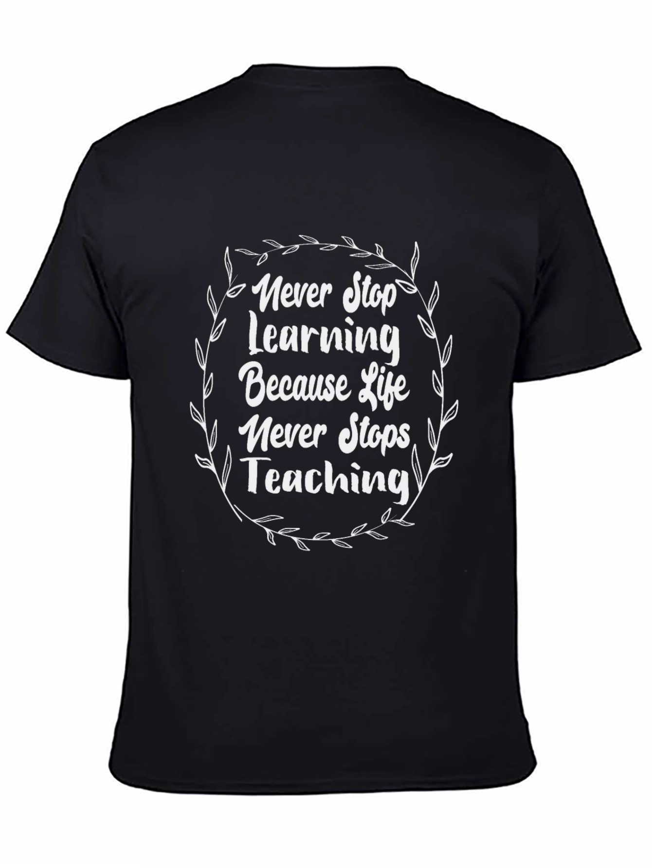 Never Stop Learning Graphic Tee