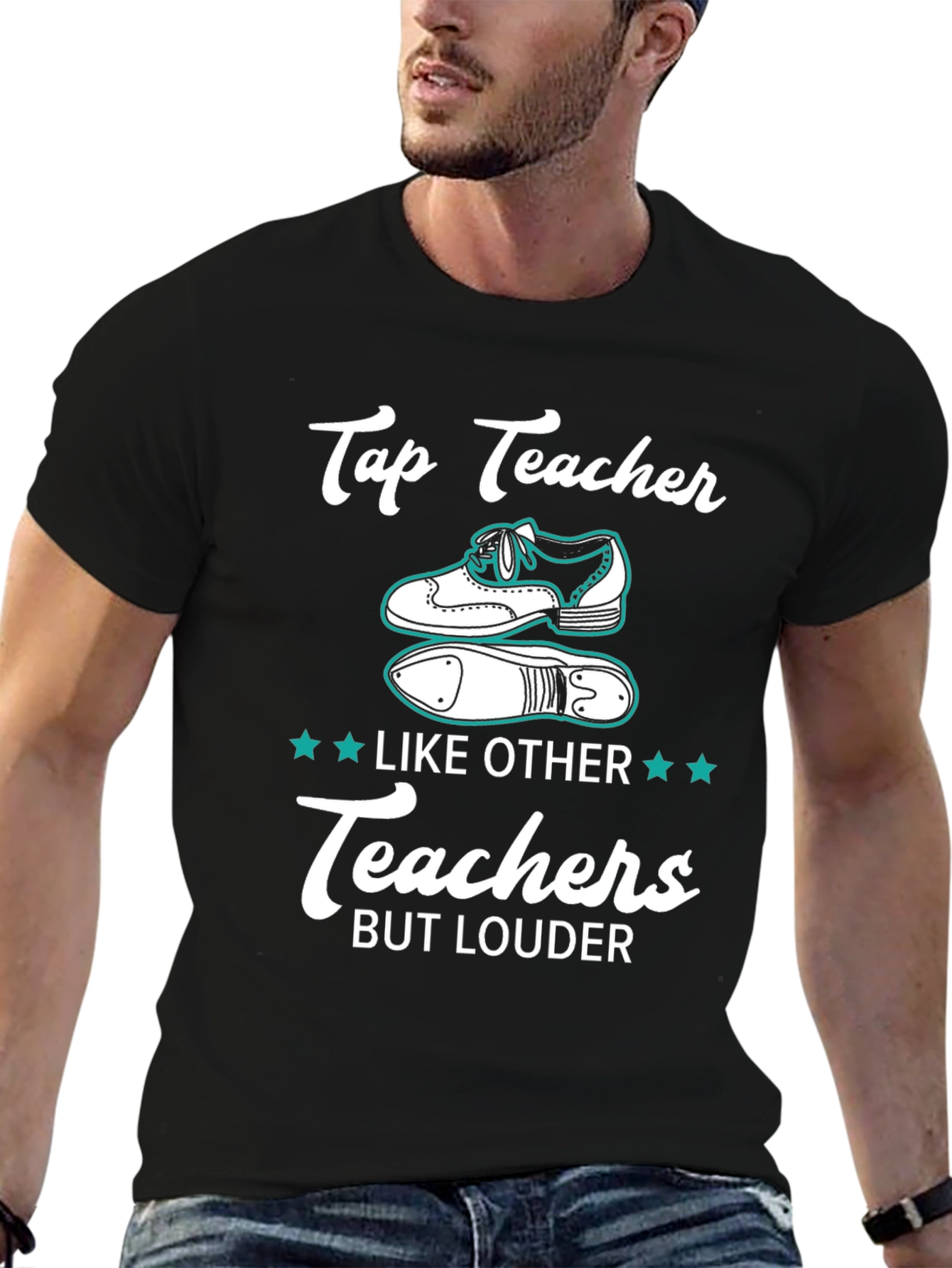 Tap Teacher T-Shirt - Loud & Proud Dance Instructor Tee