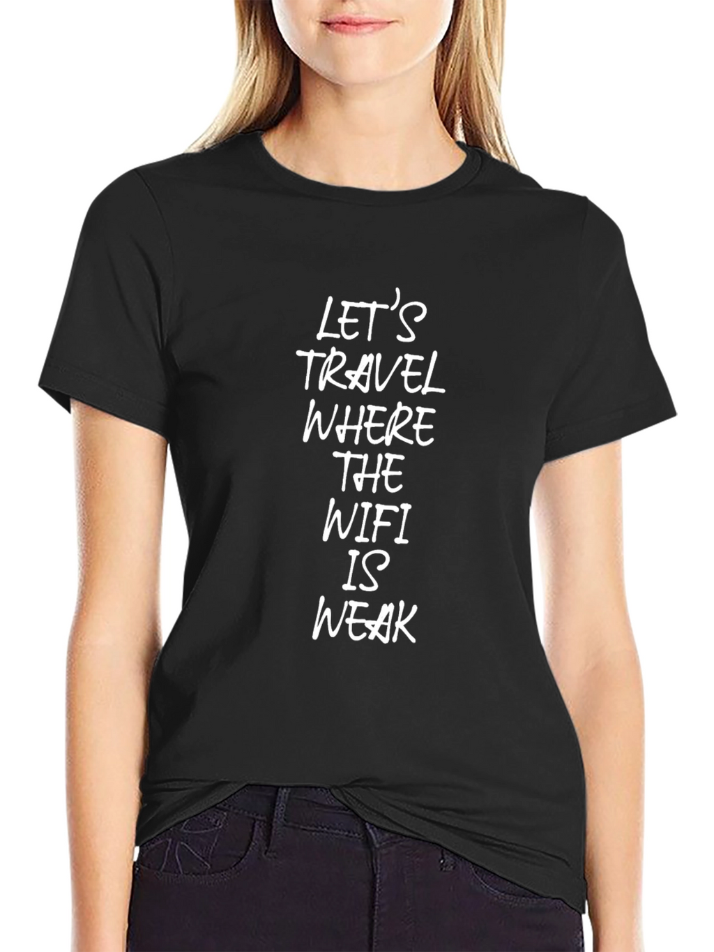 Travel Where The WiFi is Weak Black T-Shirt