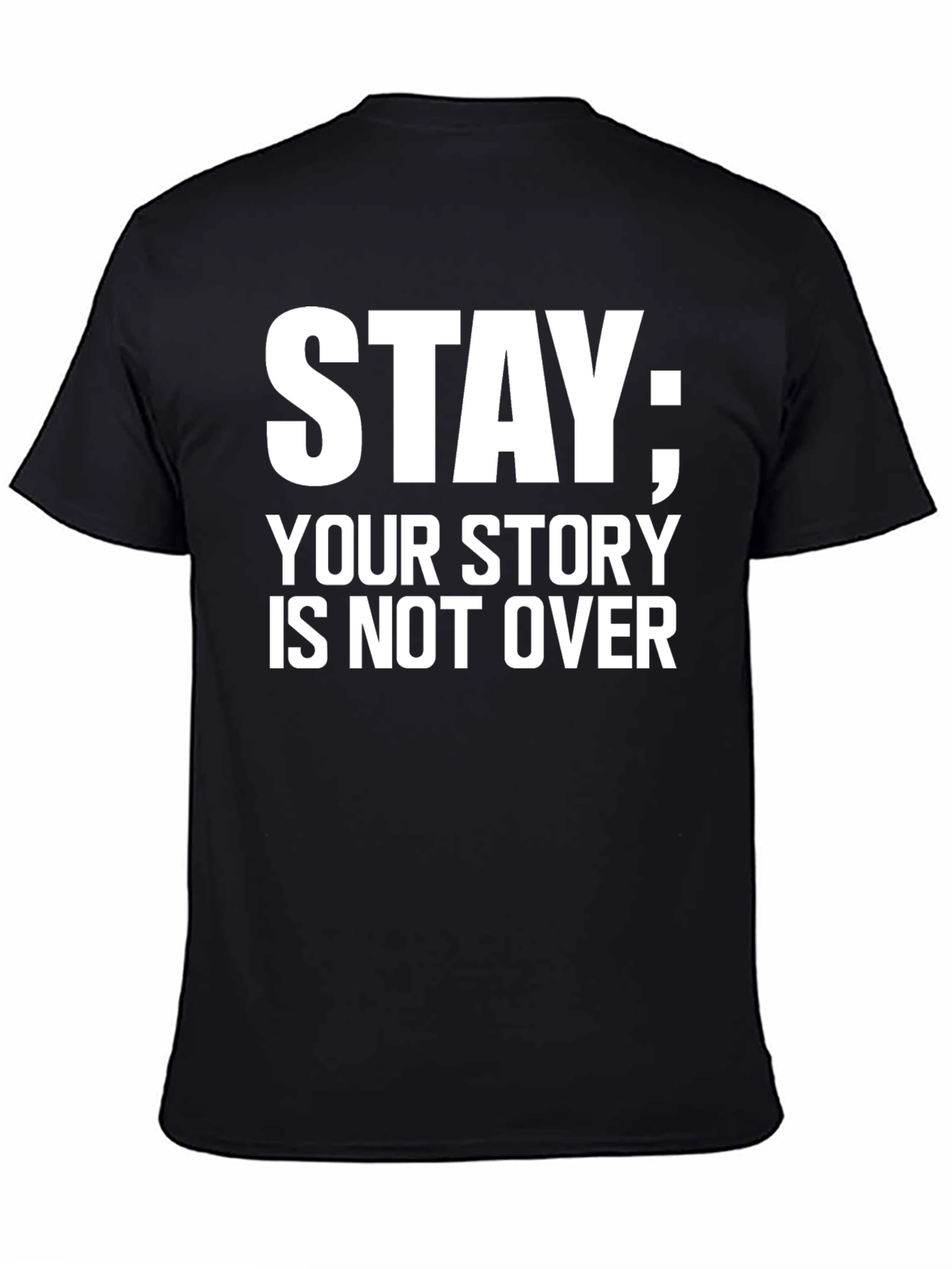 Stay Your Story Tee - Motivational Message Black T-Shirt