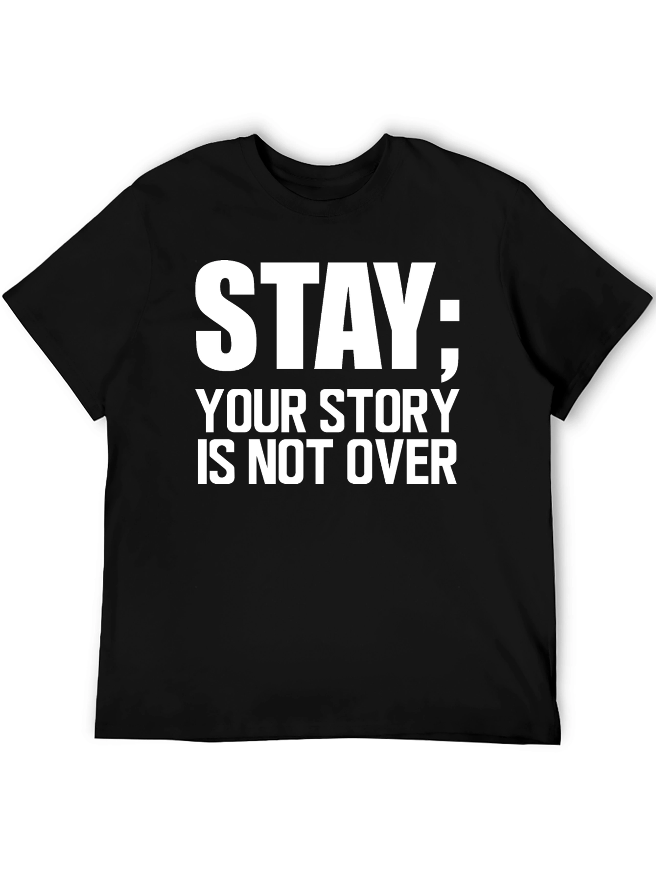 Stay Your Story Tee - Motivational Message Black T-Shirt