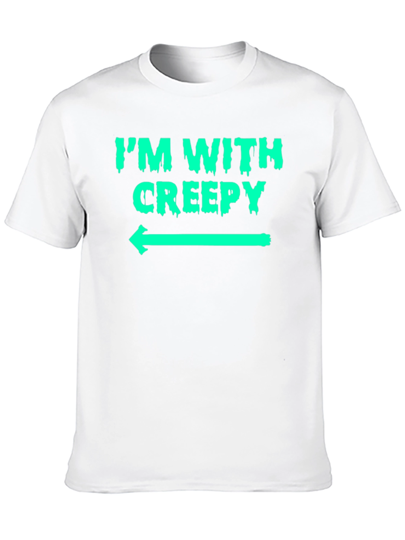 Im With Creepy Graphic T-Shirt