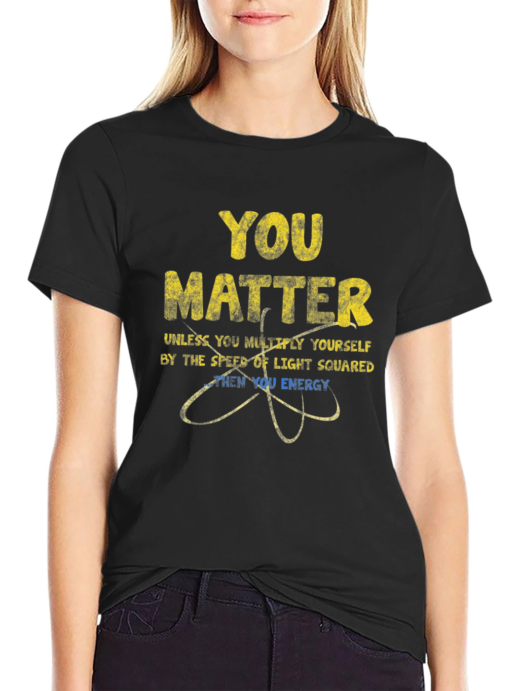 You Matter Physics T-Shirt