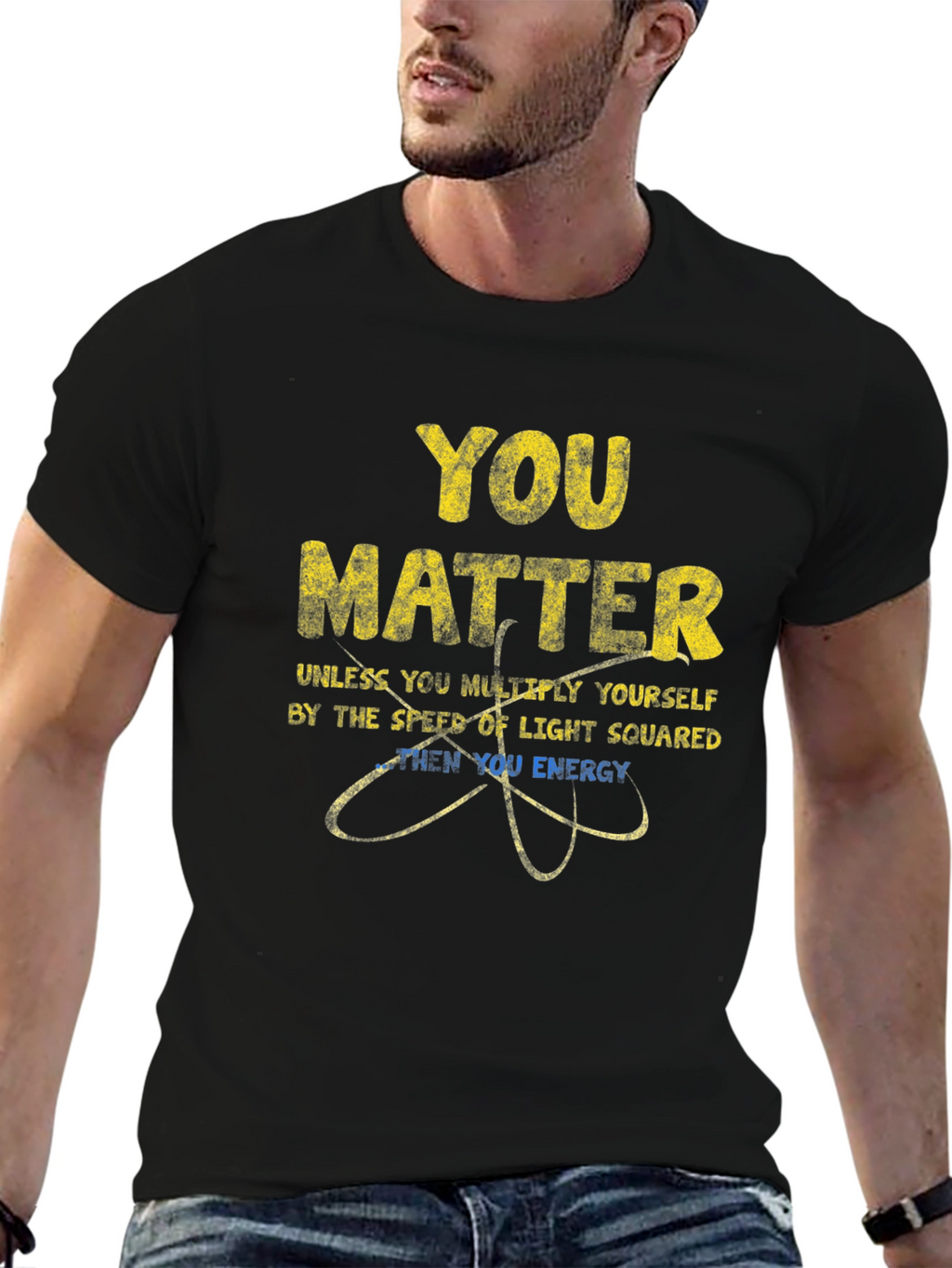 You Matter Physics T-Shirt