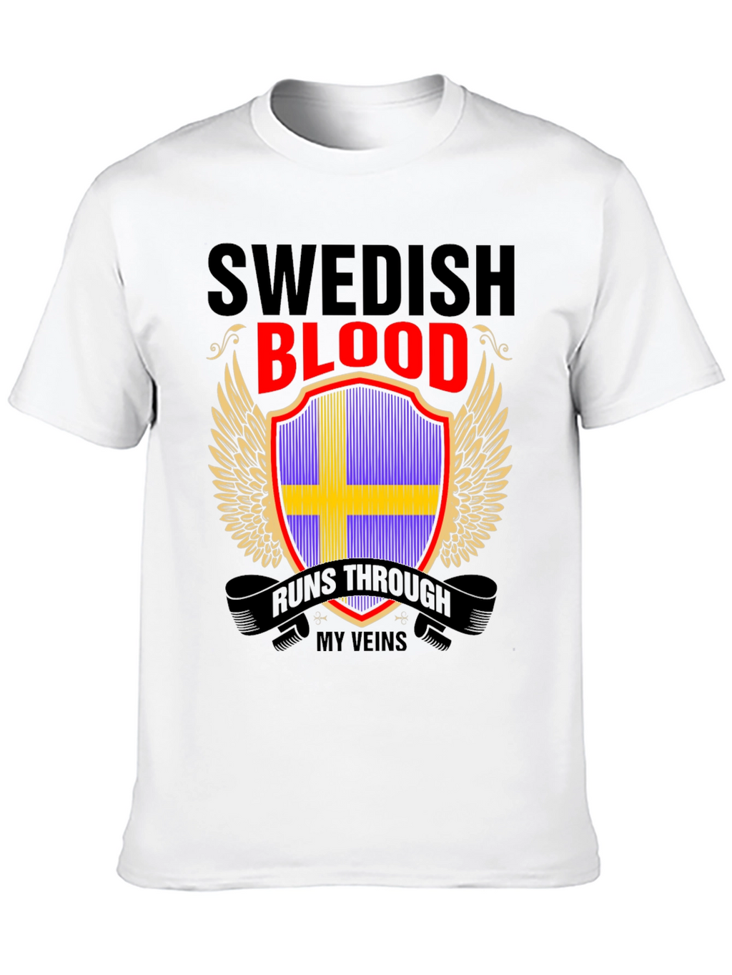 Swedish Blood Runs Through My Veins T-Shirt