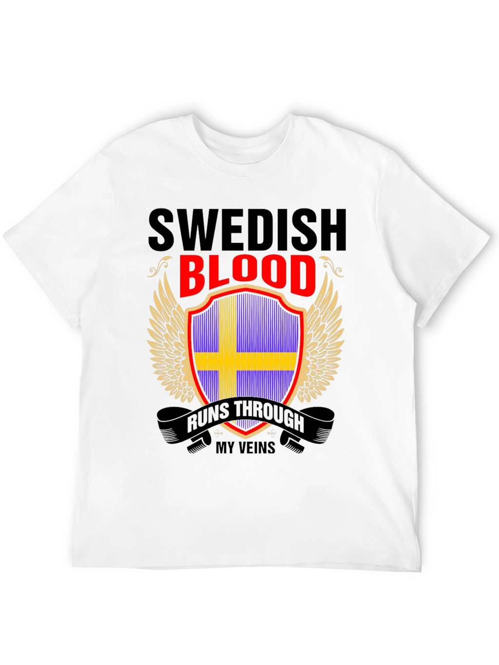 Swedish Blood Runs Through My Veins T-Shirt