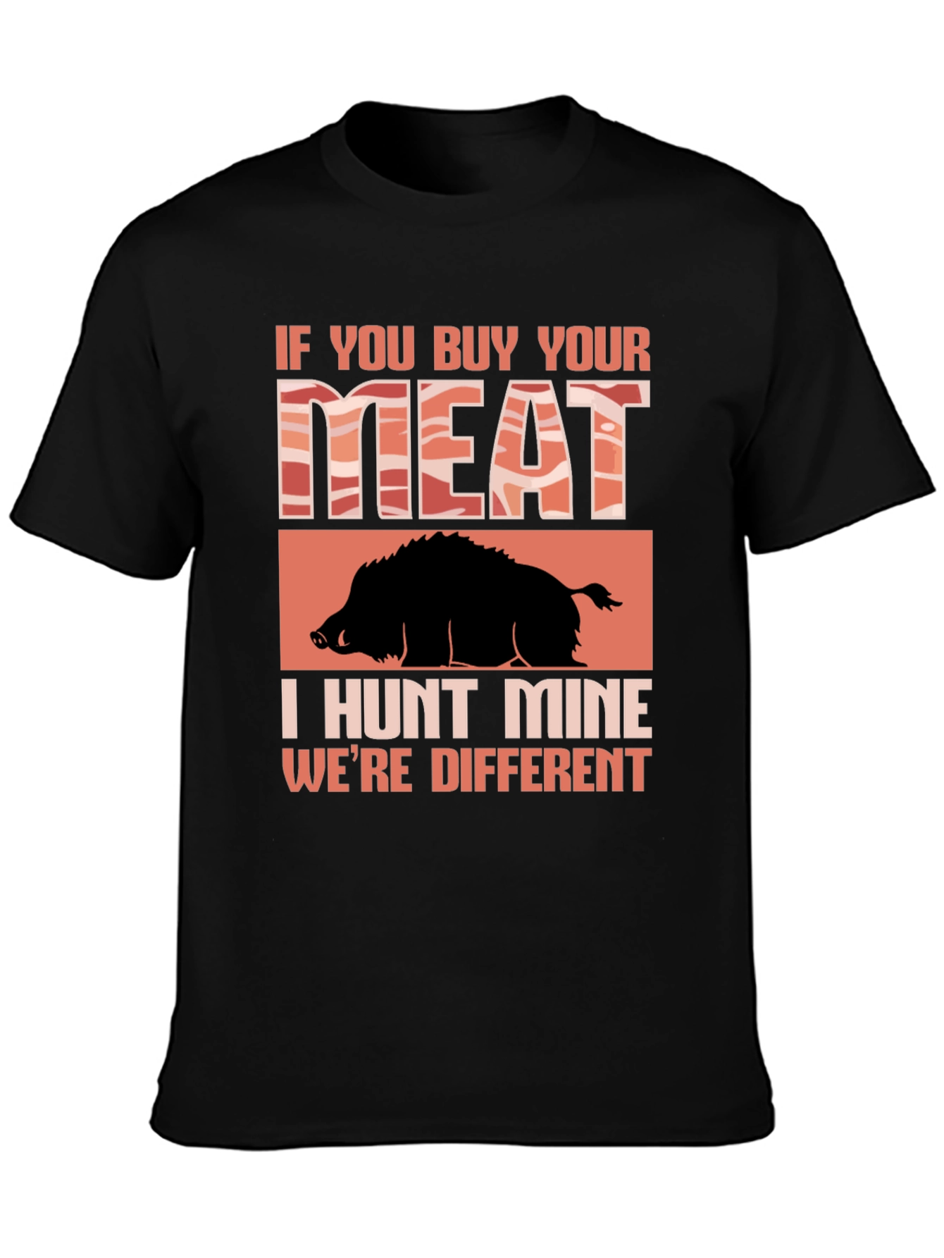 Hunt Your Own Meat T-Shirt
