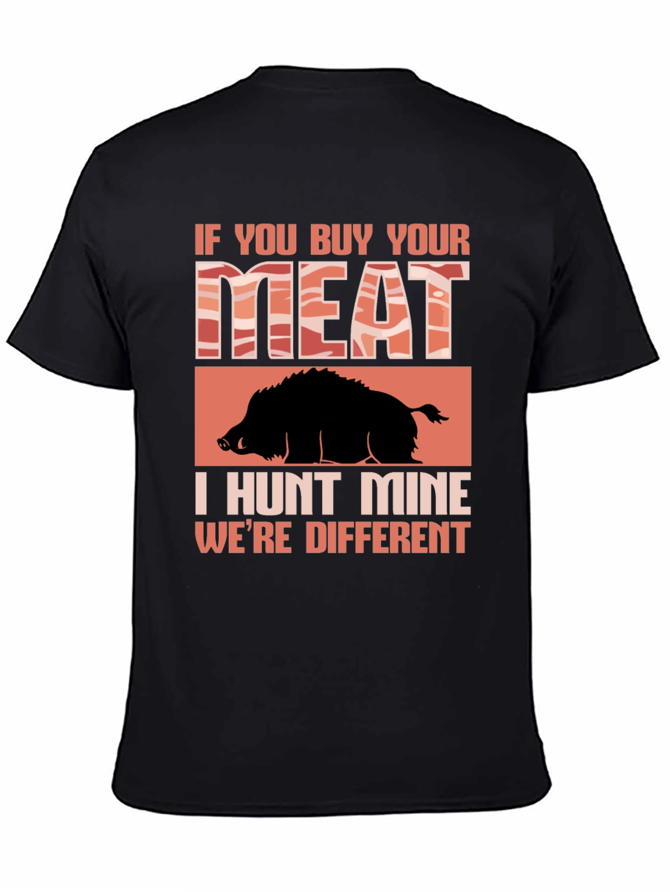 Hunt Your Own Meat T-Shirt