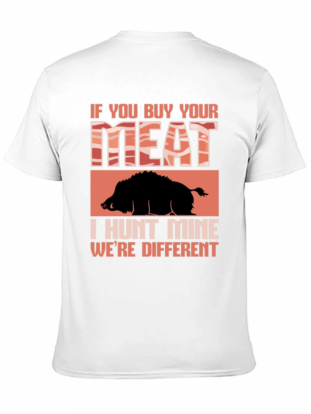 Hunt Your Own Meat T-Shirt