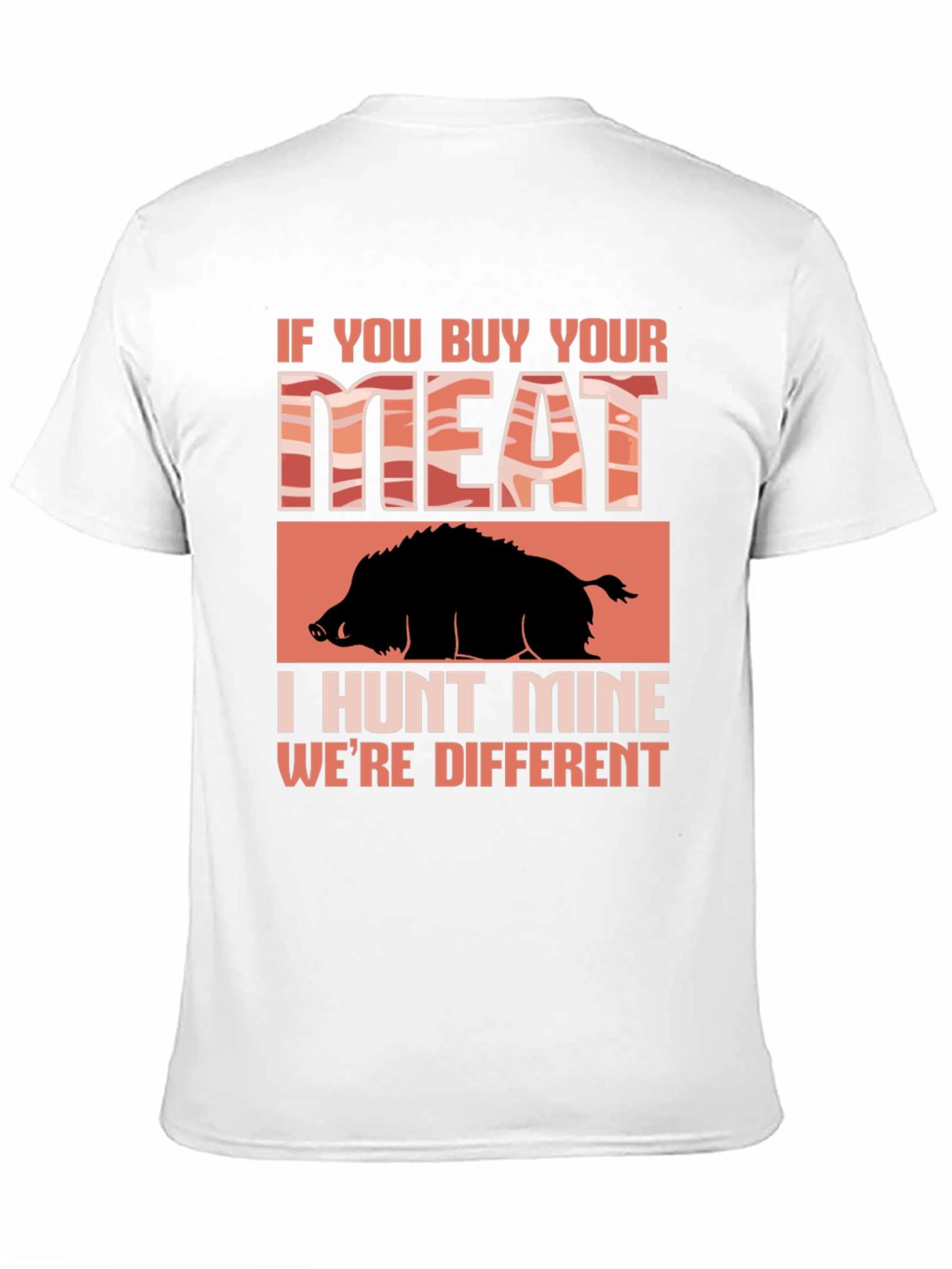 Hunt Your Own Meat T-Shirt