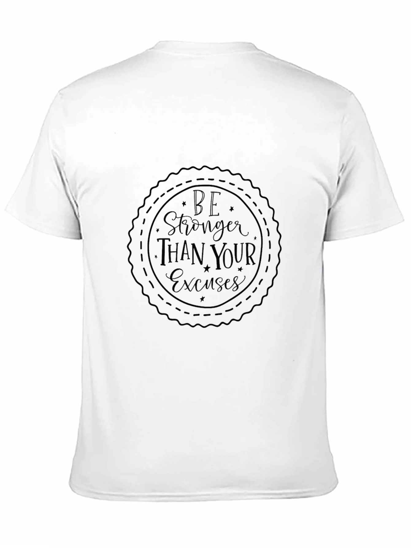 Motivational Black Tee: Be Stronger Than Your Excuses