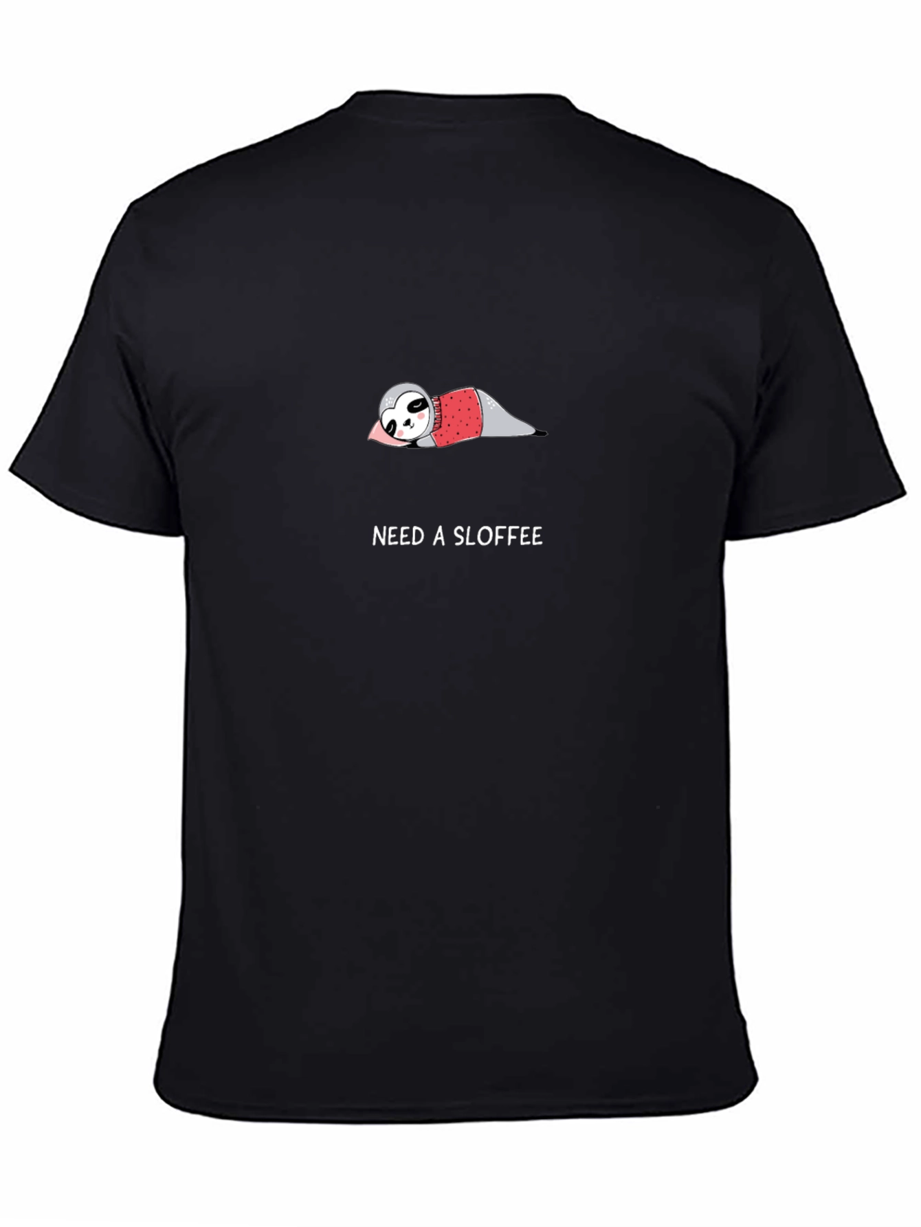 Need A Sloffee Sloth T-Shirt
