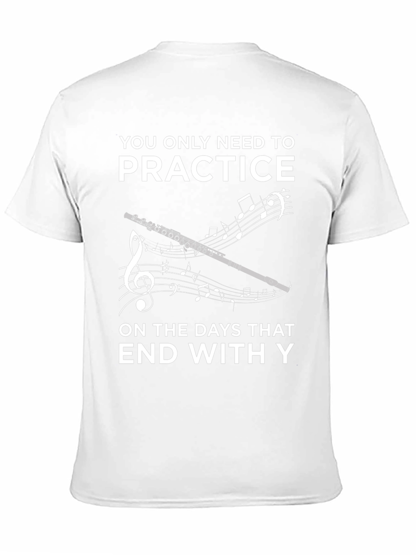 Practice Everyday T-Shirt - Musician Humor Tee