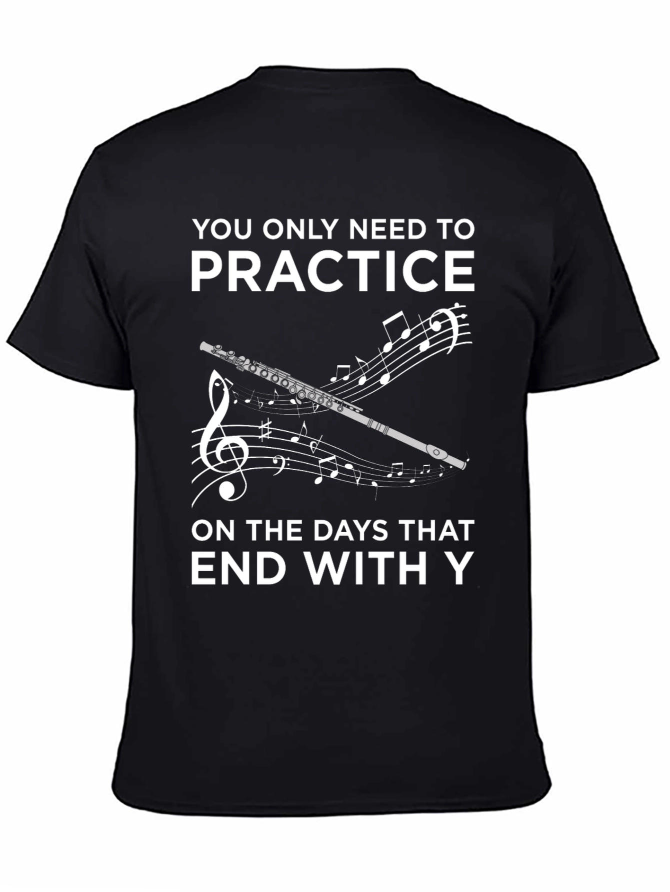 Practice Everyday T-Shirt - Musician Humor Tee