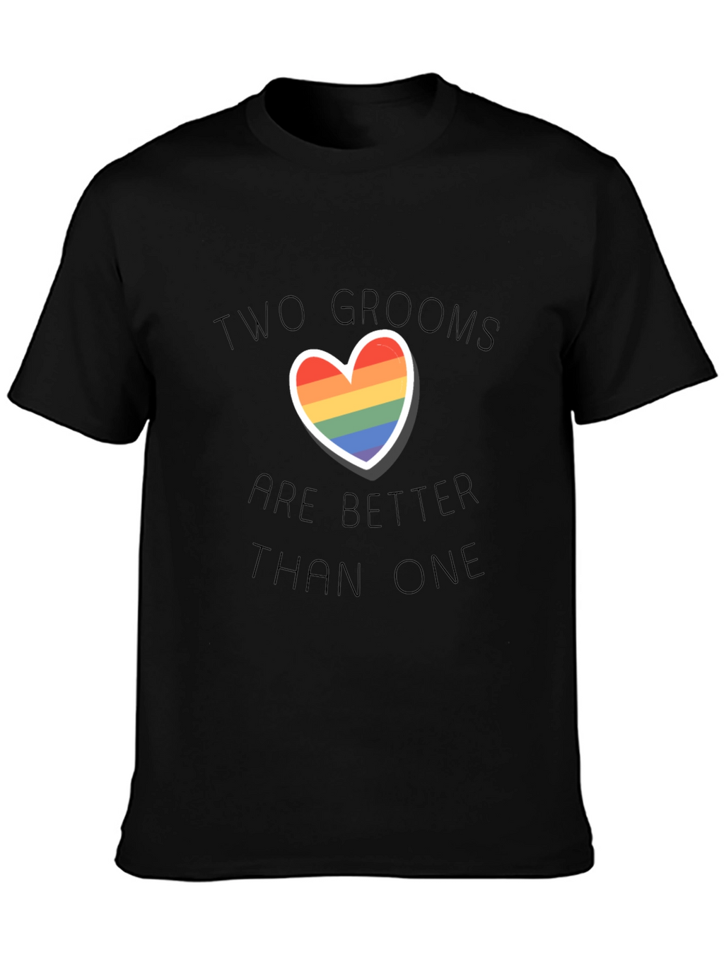 Two Grooms Are Better Than One Pride T-Shirt