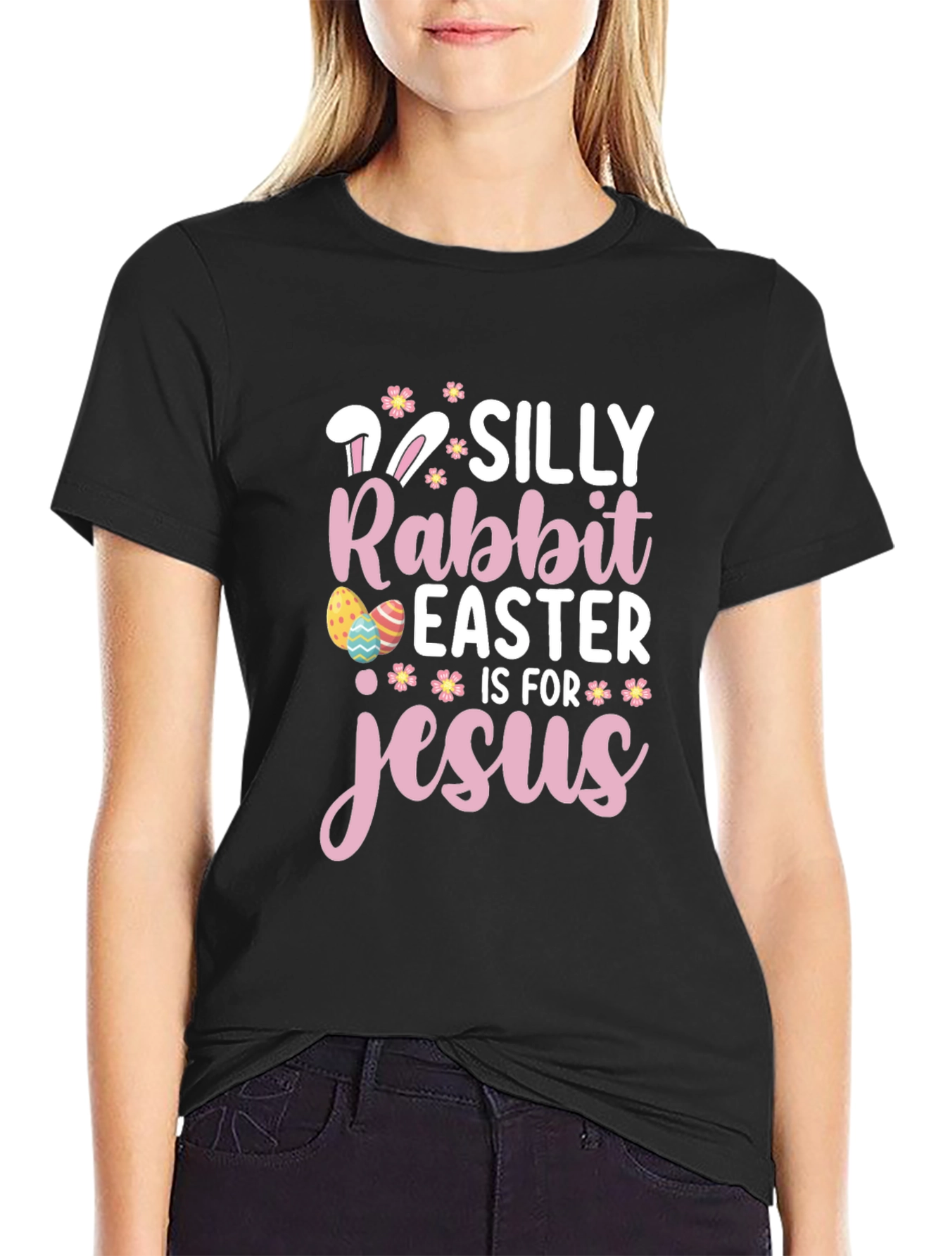 Silly Rabbit Easter is for Jesus Black T-Shirt