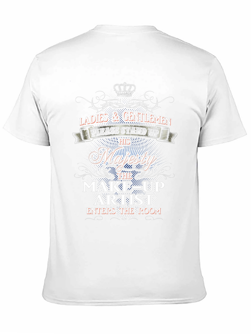 Majesty Make-up Artist T-Shirt
