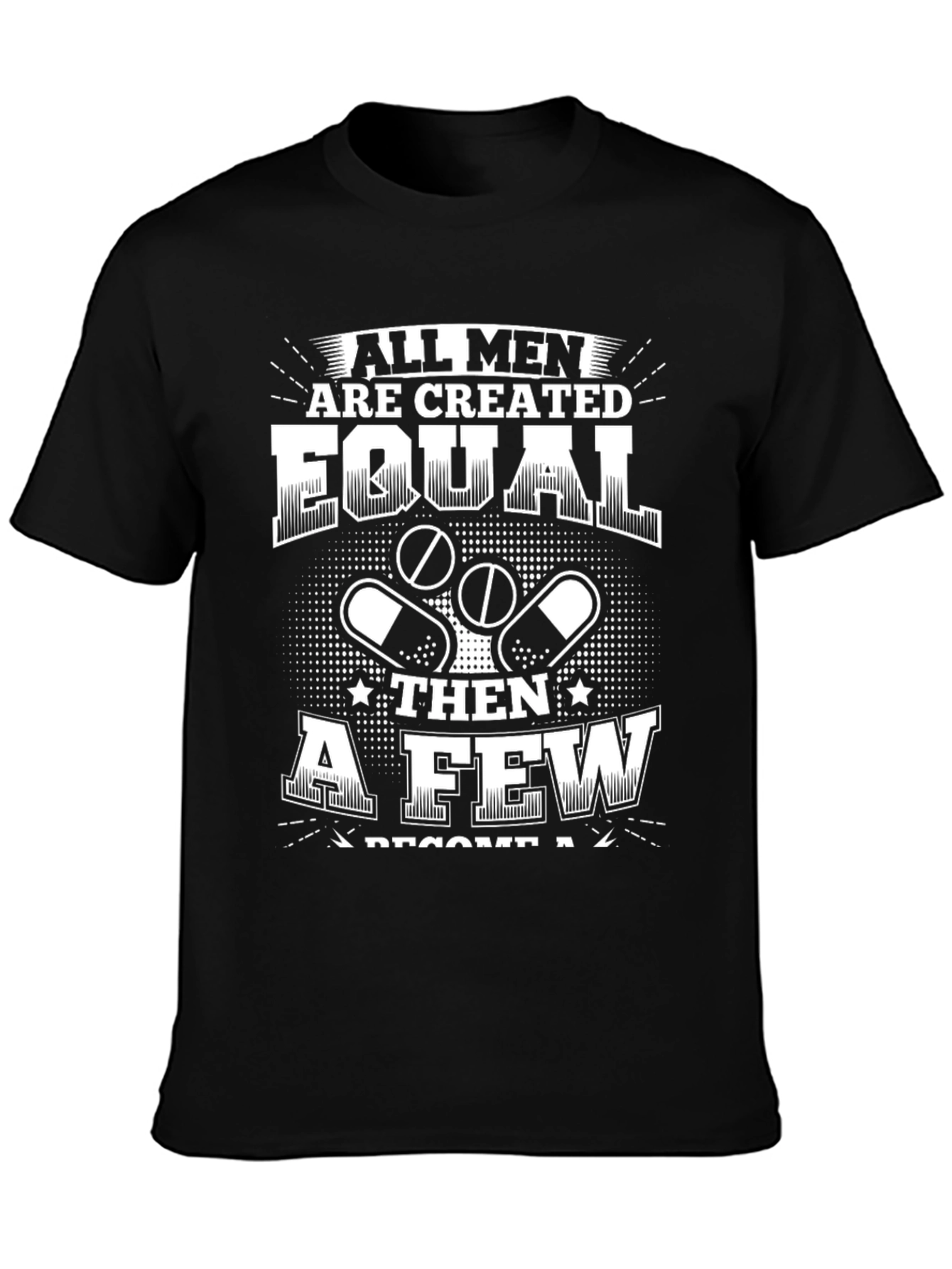 All Men Are Created Equal T-Shirt