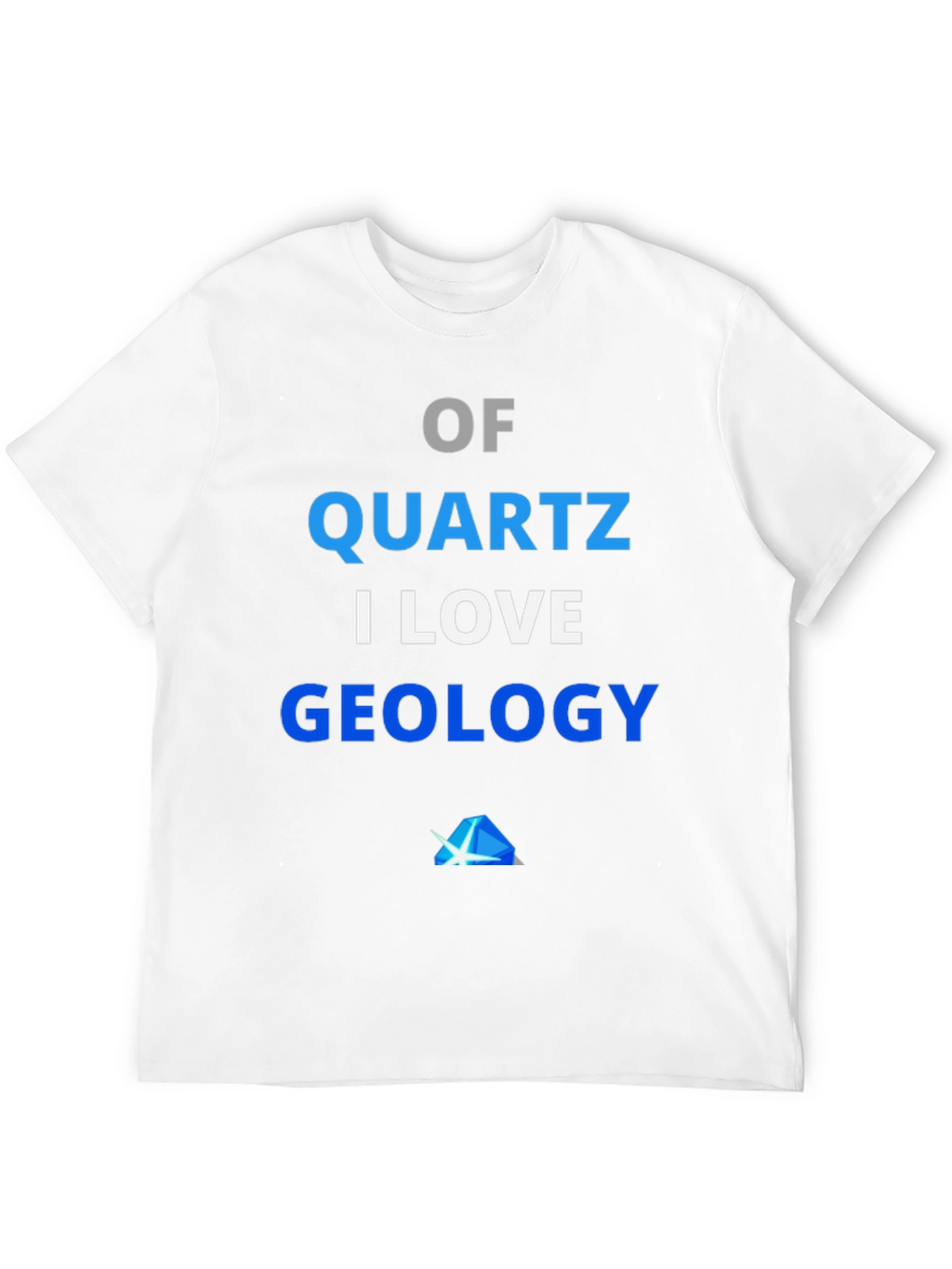 Quartz Geology T-Shirt