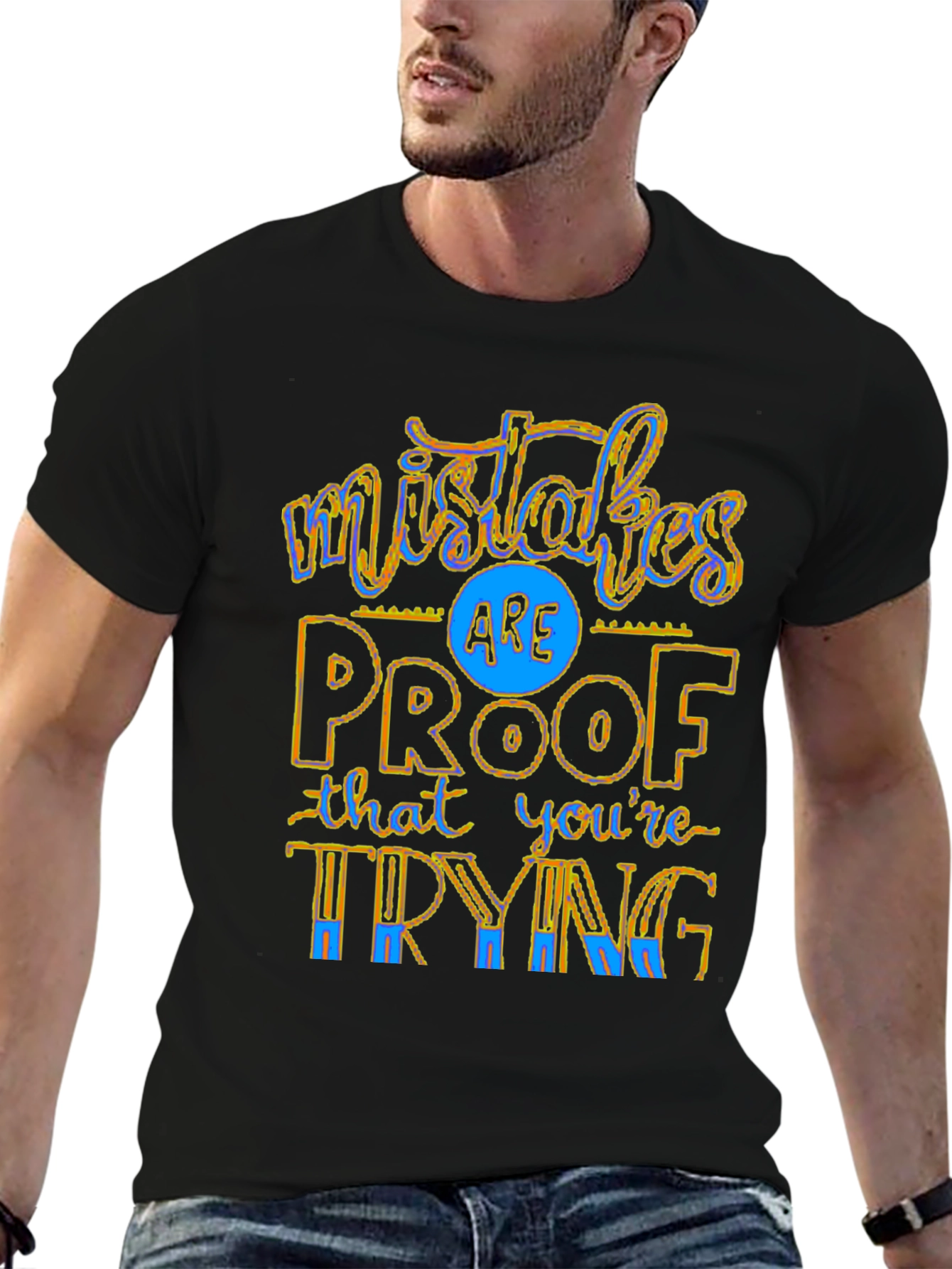 Mistakes Are Proof T-Shirt - Motivational Graphic Tee