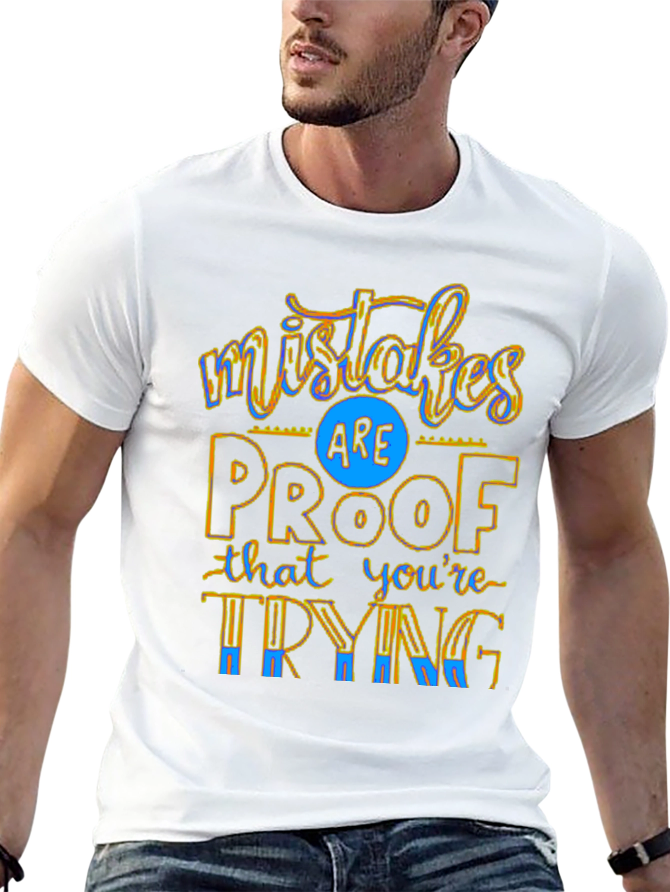Mistakes Are Proof T-Shirt - Motivational Graphic Tee
