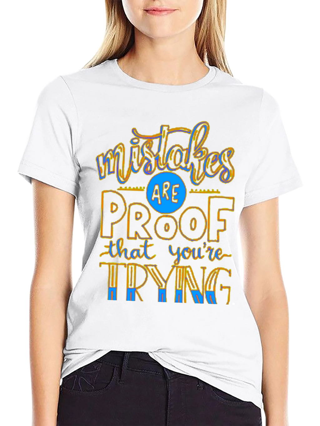 Mistakes Are Proof T-Shirt - Motivational Graphic Tee