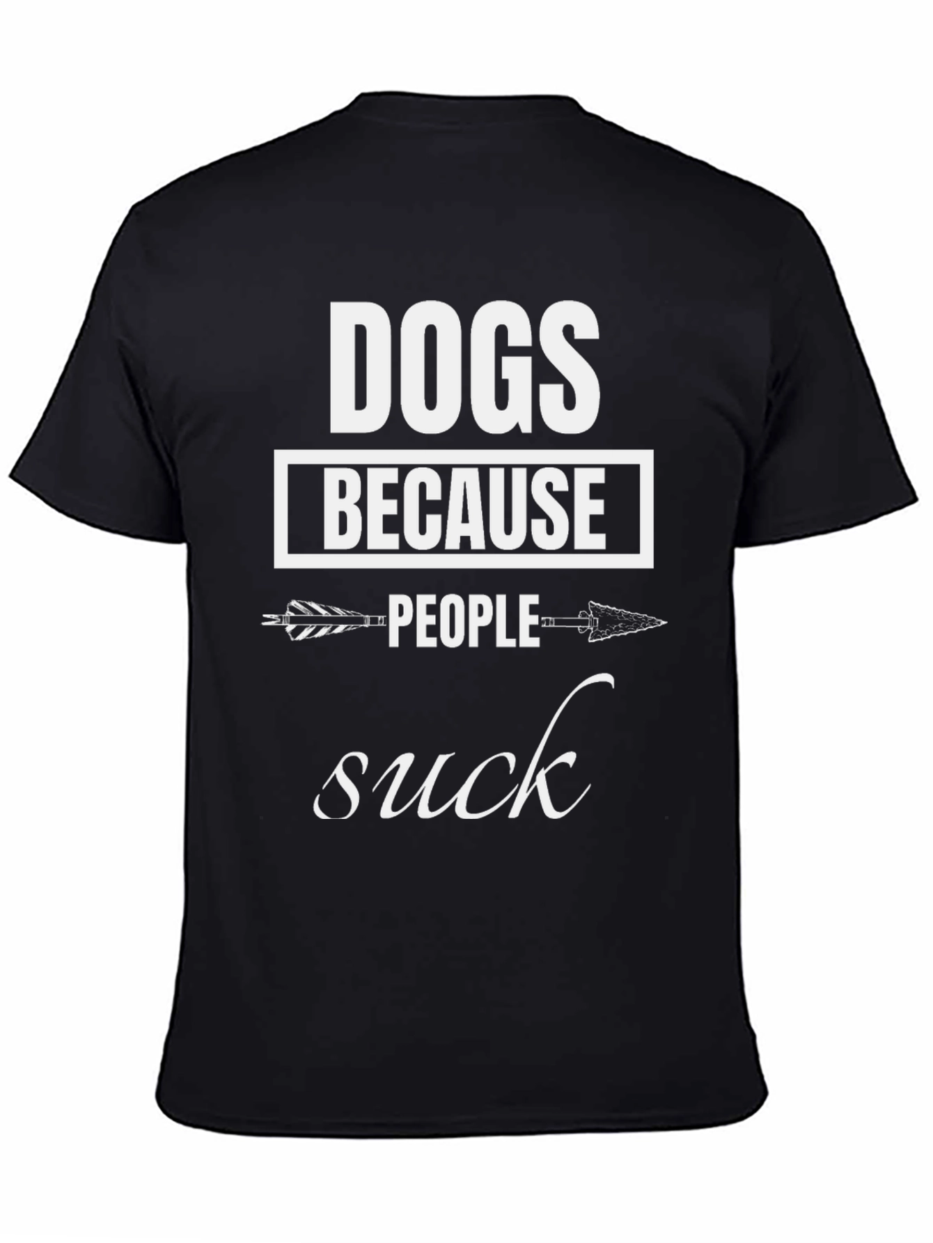 Dogs Because People Suck T-Shirt Funny Pet Lover Tee