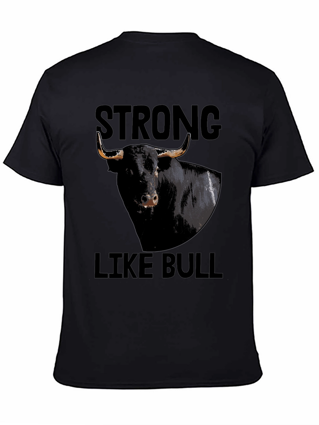 Strong Like Bull Graphic Tee - Black
