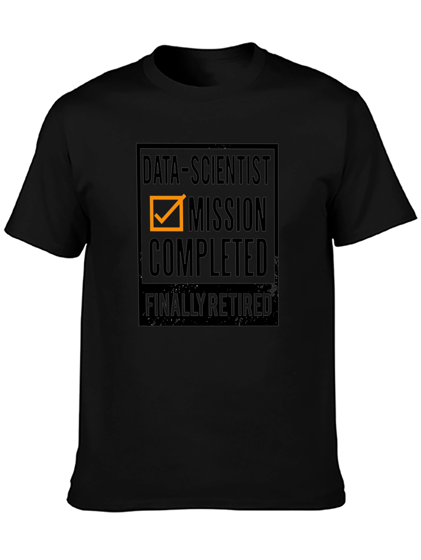 Data Scientist Mission Completed Retired Black T-Shirt