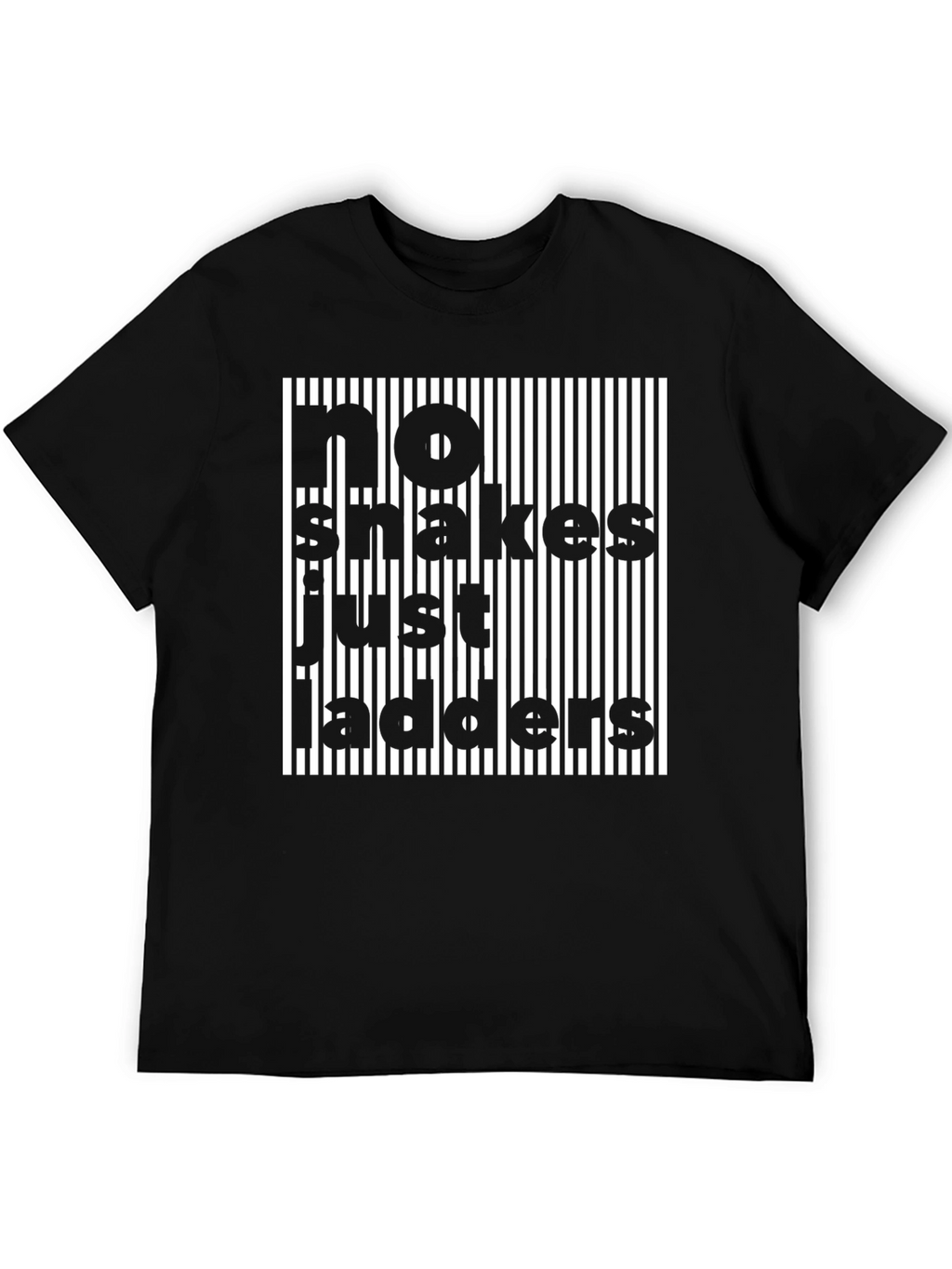 No Snakes Just Ladders Novelty T-Shirt