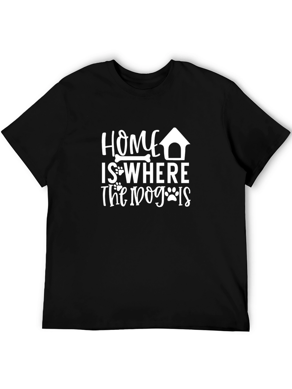 Dog Lover T-Shirt: Home is Where the Dog Is