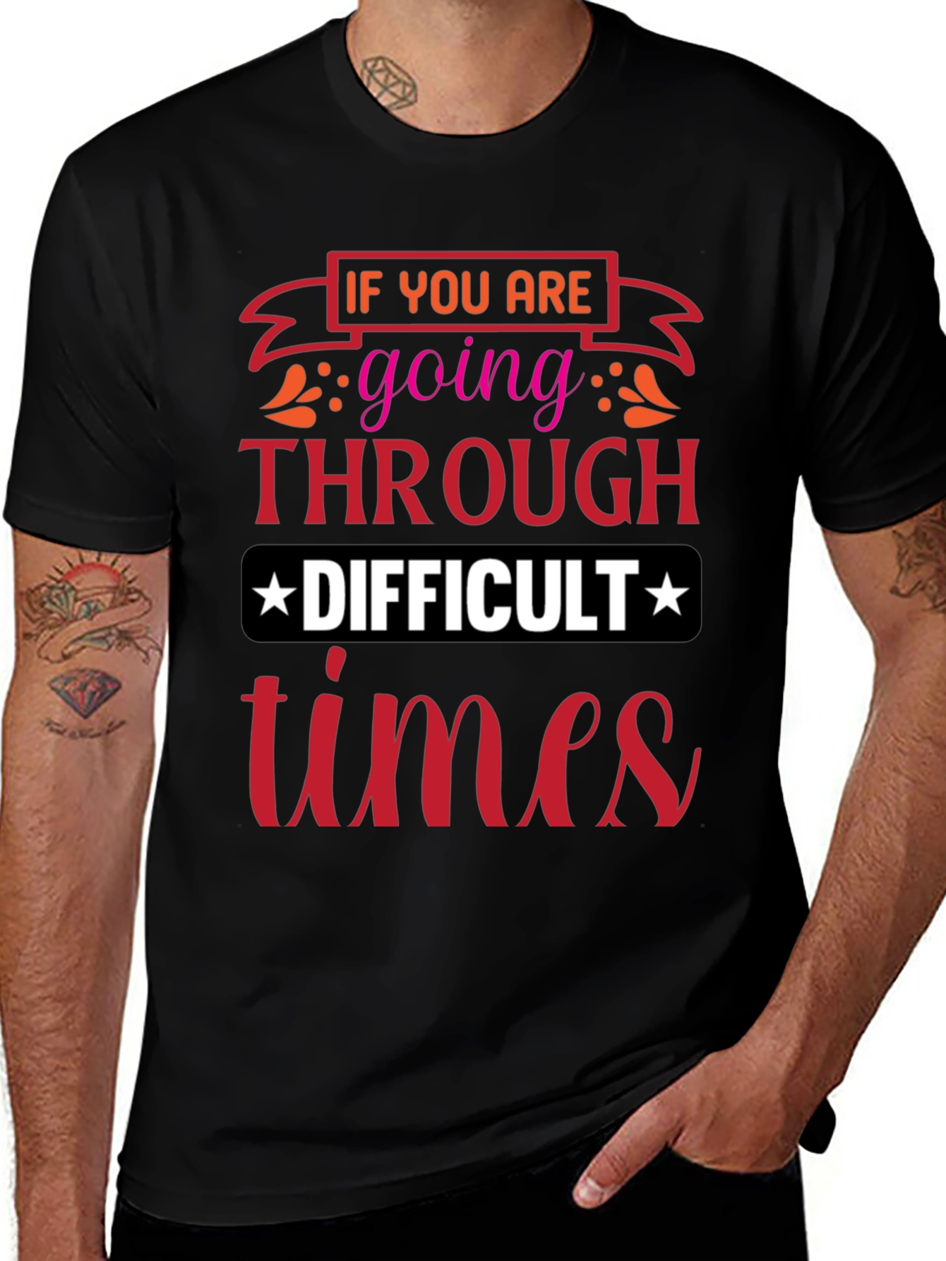 Difficult Times T-Shirt - Motivational Graphic Tee