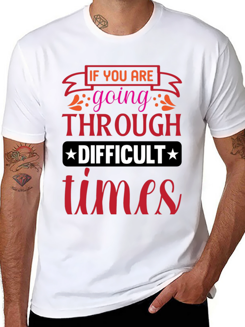 Difficult Times T-Shirt - Motivational Graphic Tee